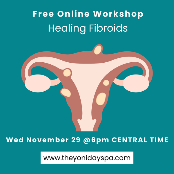 Workshop: Healing Fibroids